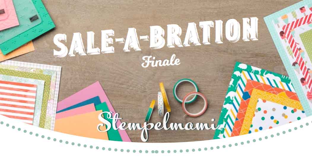 Stampin‘ Up! Sale A Bration Finale