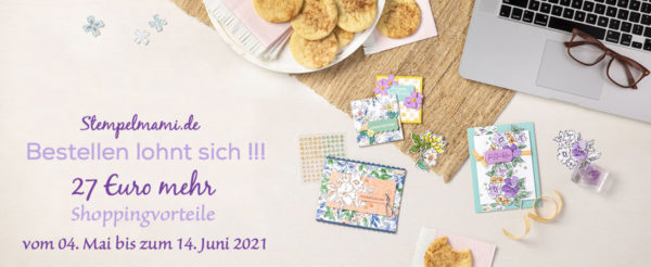 27 Euro Extra Shoppingvorteile von Mai bis Juni 2021 Stempelmami Stampin Up Produkte bestellen 2