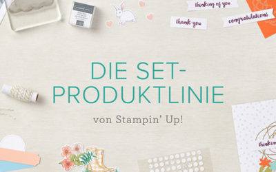 Neue Set-Produktlinie (Komplett-Sets) von Stampin‘ Up! ab Juni erhältlich