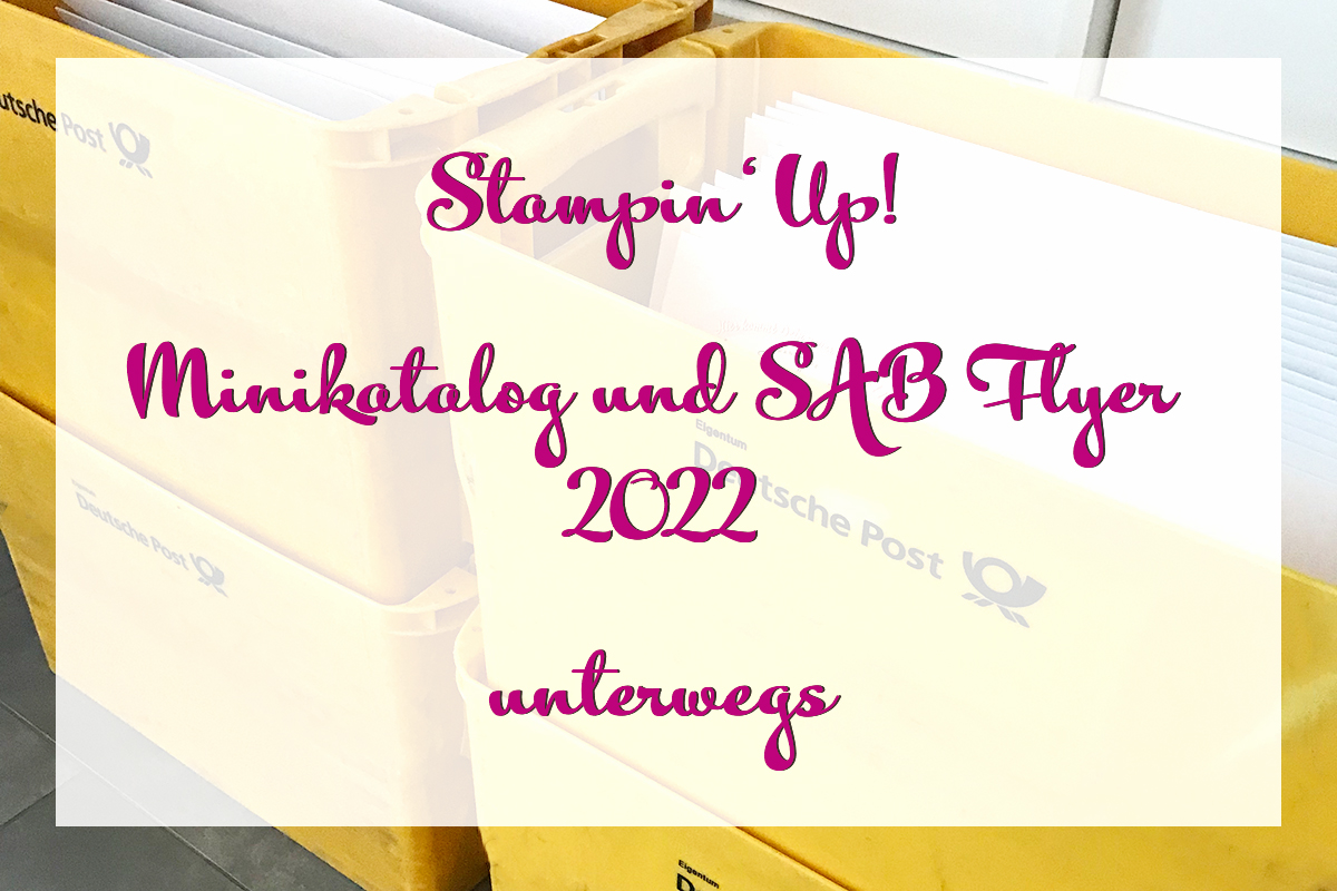 Stampin' Up! Minikatalog und SAB Flyer 2022 unterwegs Stempelmami