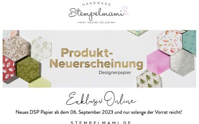 Exklusiv Online Neues Designerpapier ab dem 06. September 2023 bestellbar