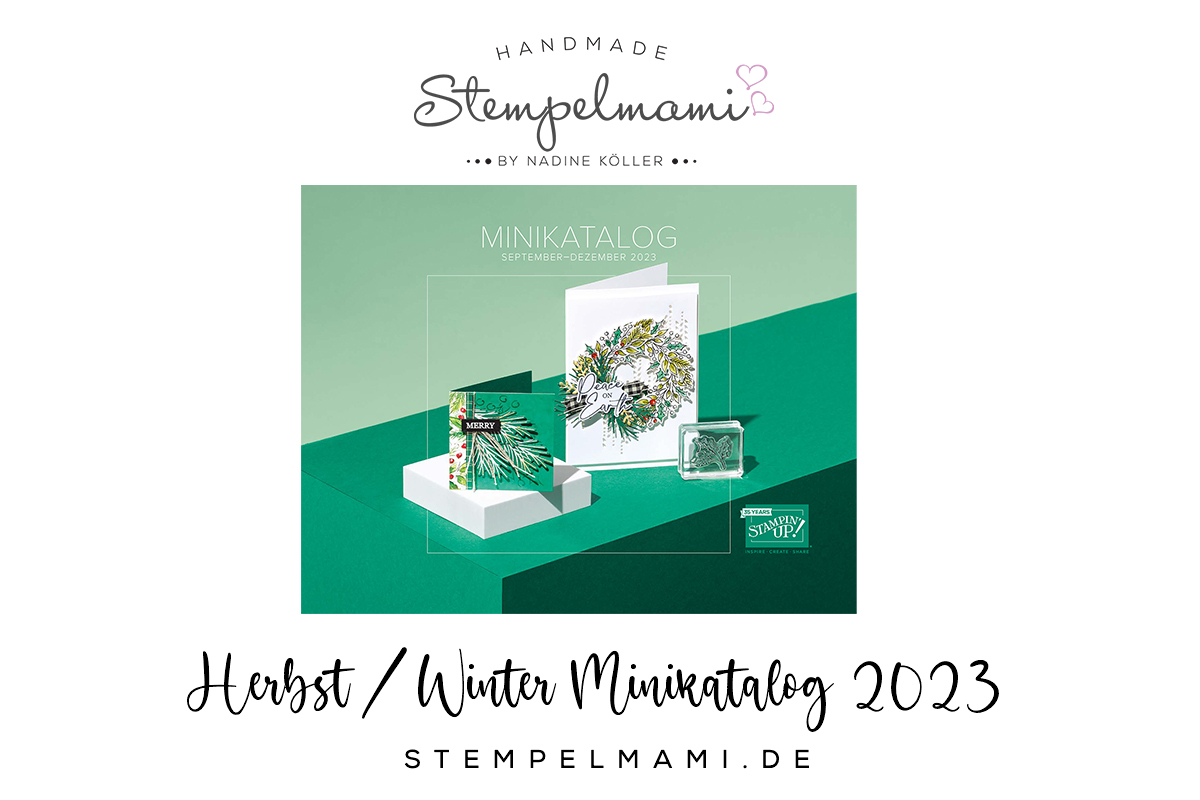 Stampin Up Herbst Winter Minikatalog 2023 und Anmeldung zum Gratis Weltkartenbasteltag Stempelmami 5