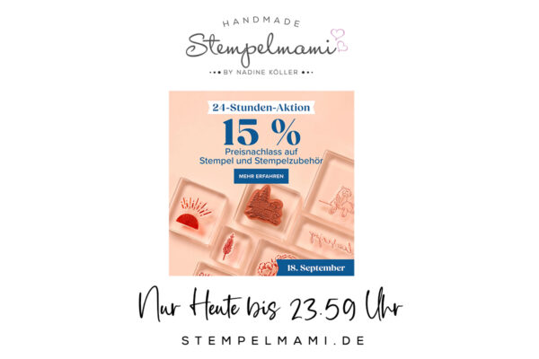 Stampin Up Aktion Nur heute 15 Prozent Rabatt Stempelmami
