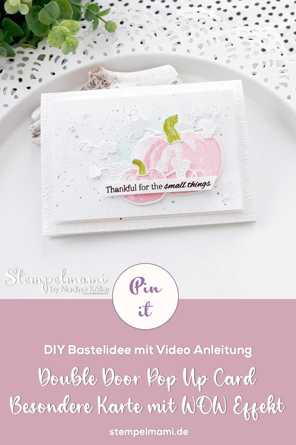 Stampin Up Video Anleitung Double Door Pop Up Card Besondere Kartenform mit Wow Effekt Beautiful Pumpkins Stempelmami Youtube 6
