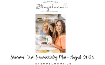 Stampin‘ Up! Saisonkatalog Mai bis August 2026